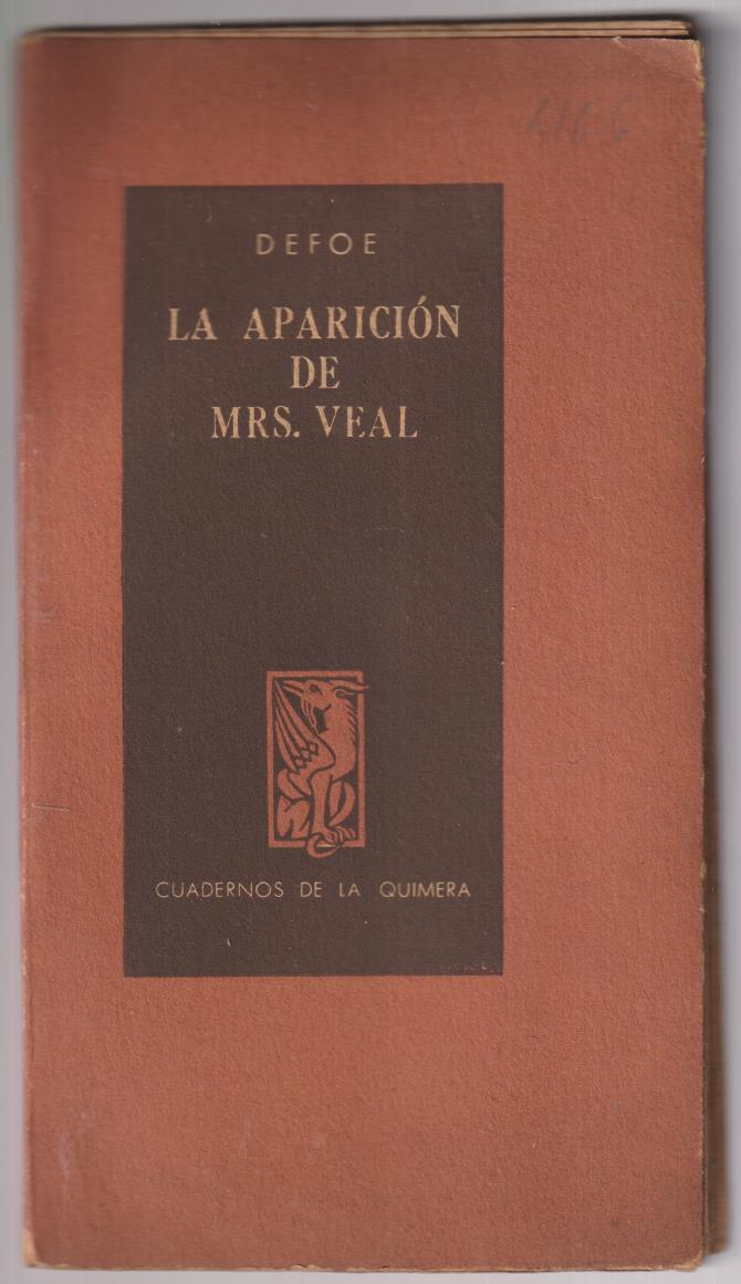 Defoe. La aparición de Mrs. Veal. Cuadernos de La Quimera. Emecé 1944. Argentina. SIN ABRIR